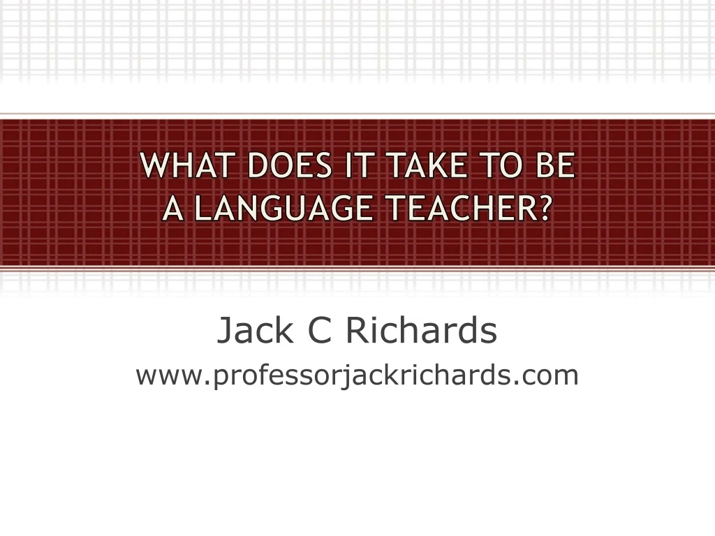 what does it take to be a language teacher