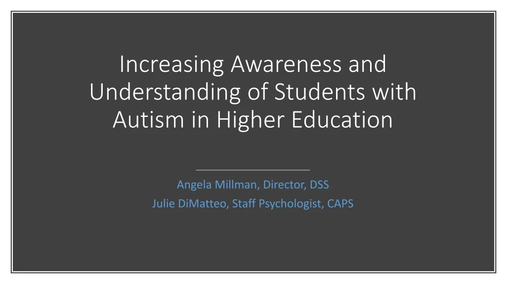 increasing awareness and understanding of students with autism in higher education