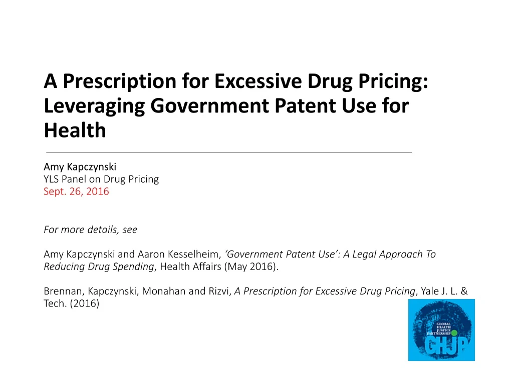 a prescription for excessive drug pricing leveraging government patent use for health