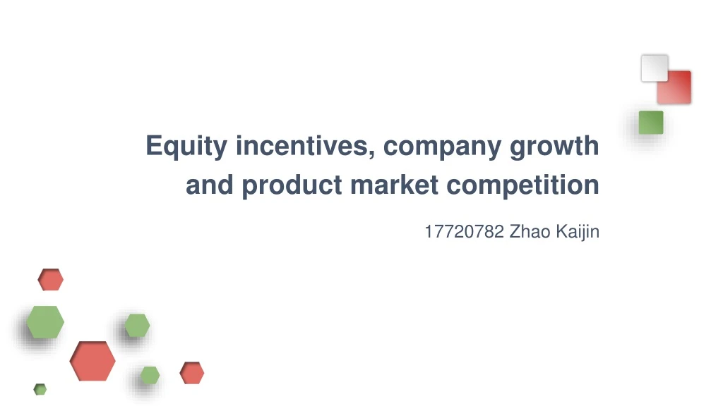 equity incentives company growth and product market competition