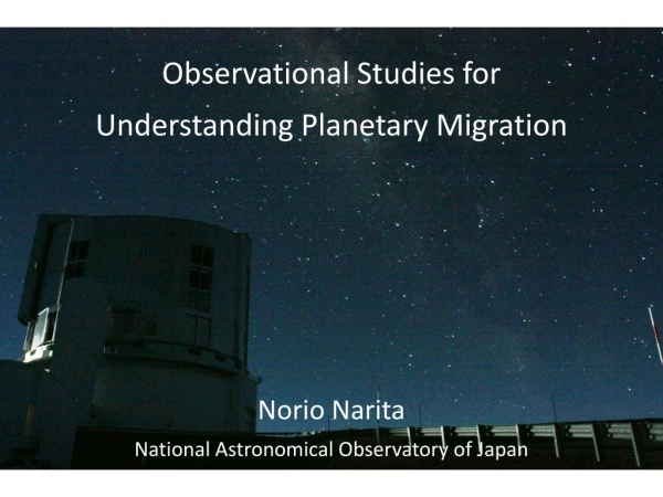 Observational Studies for Understanding Planetary Migration