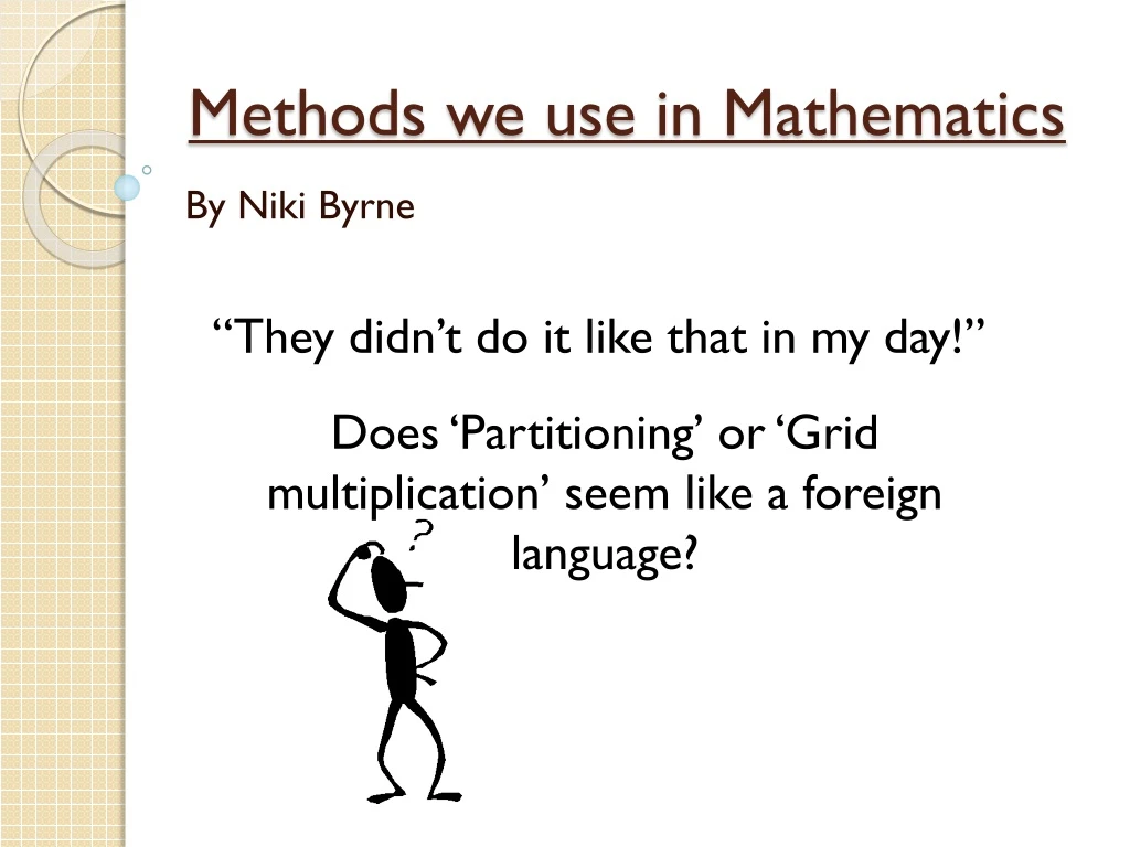 methods we use in mathematics