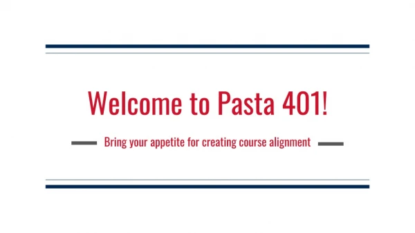 Welcome to Pasta 401!