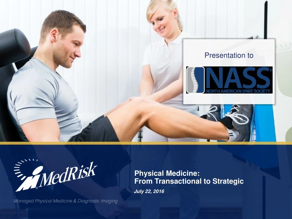 physical medicine from transactional to strategic