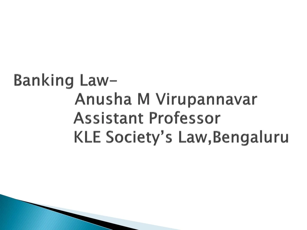 banking law anusha m virupannavar assistant professor kle society s law bengaluru