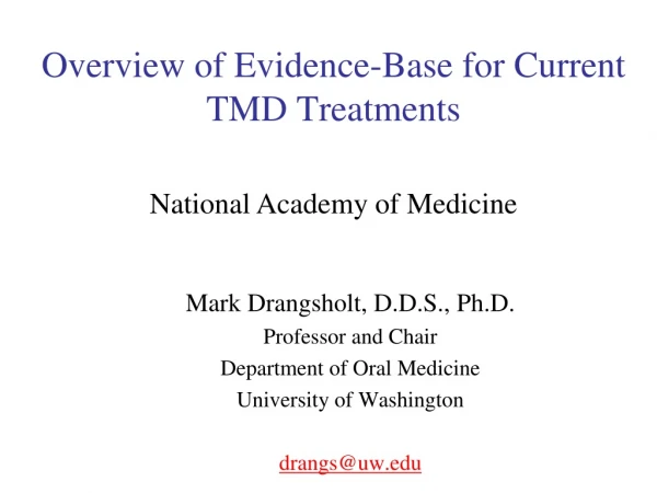 Overview of Evidence-Base for Current TMD Treatments