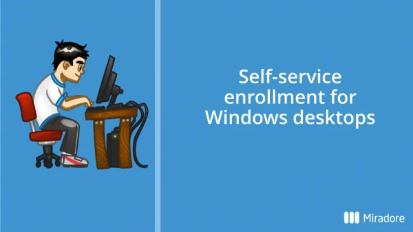 Self-service enrollment for Windows desktops