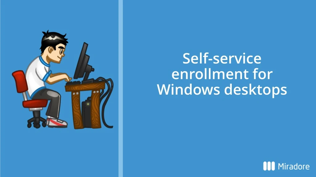 self service enrollment for windows desktops