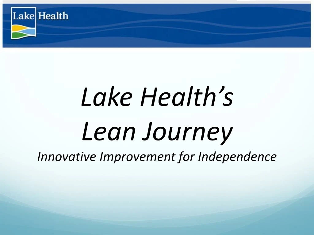 lake health s lean journey innovative improvement