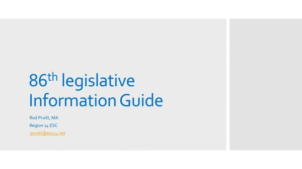 86 th legislative Information Guide