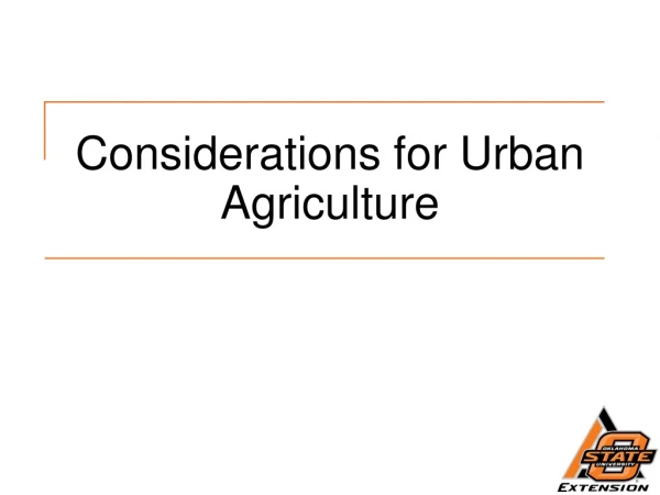 Considerations for Urban Agriculture
