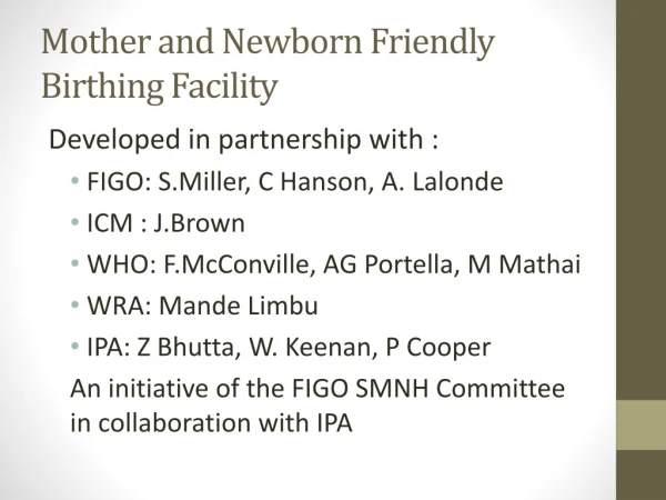 Mother and Newborn Friendly Birthing Facility