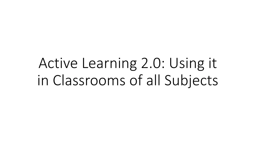 active learning 2 0 using it in classrooms of all subjects