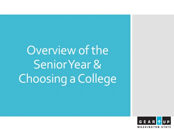 Overview of the Senior Year &amp; Choosing a College