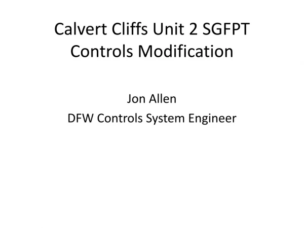 Calvert Cliffs Unit 2 SGFPT Controls Modification