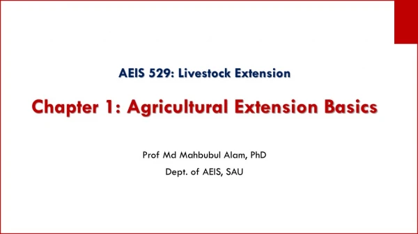AEIS 529: Livestock Extension Chapter 1: Agricultural Extension Basics