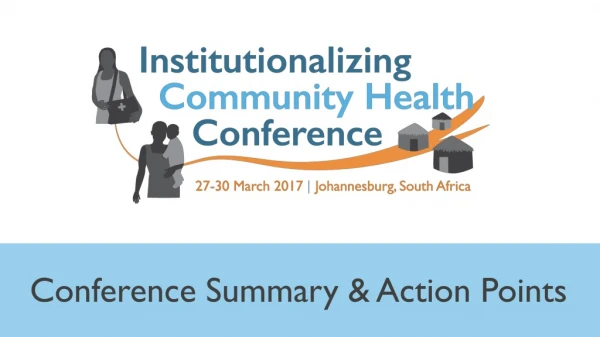 Conference Summary &amp; Action Points