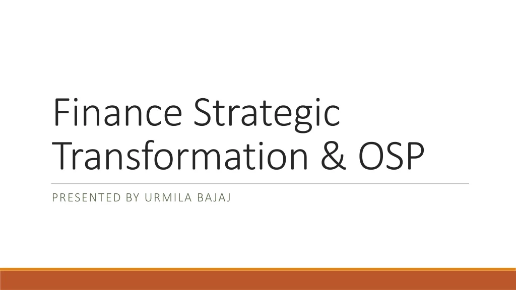 finance strategic transformation osp