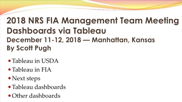 Tableau in USDA Tableau in FIA Next steps Tableau dashboards Other dashboards