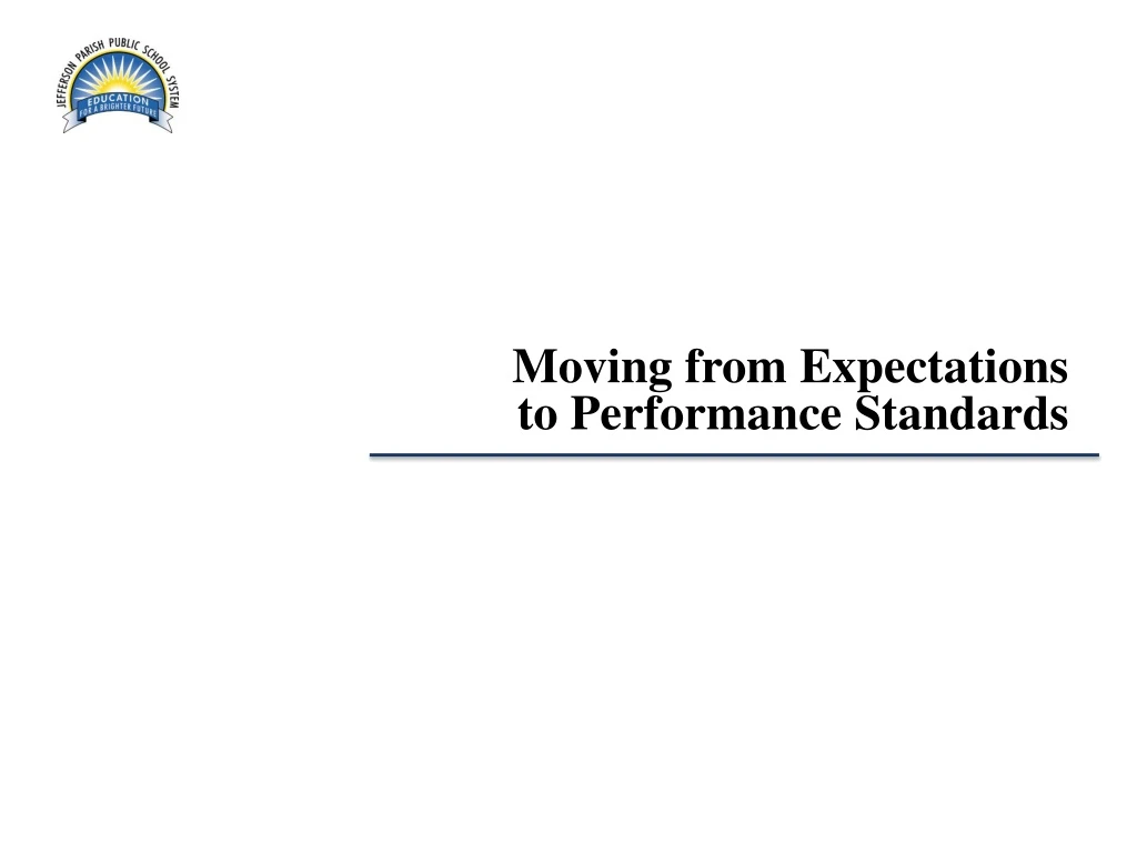 moving from expectations to performance standards