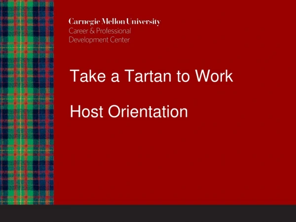 Take a Tartan to Work Host Orientation