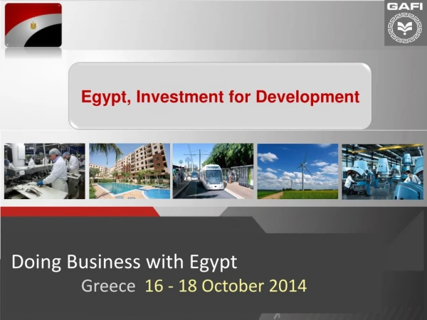 Doing Business with Egypt Greece 16 - 18 October 2014