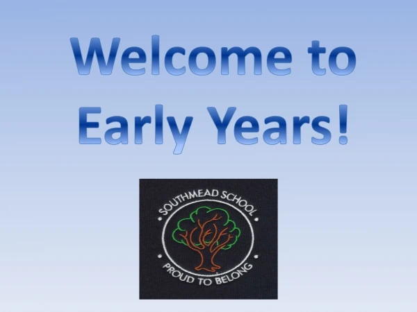 Welcome to Early Years!