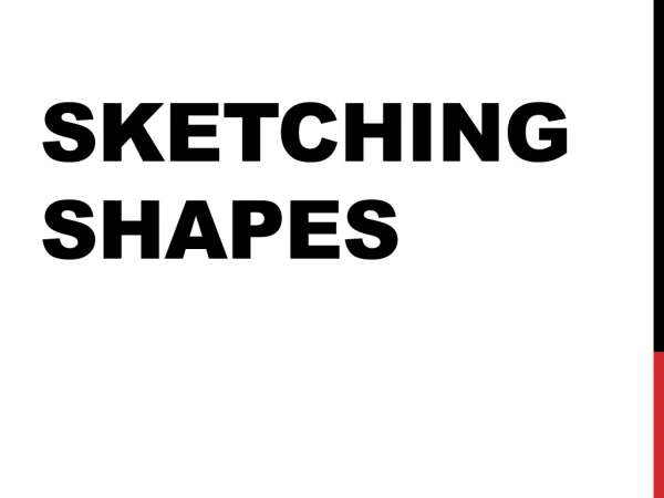 Sketching shapes