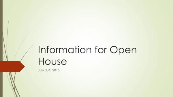 Information for Open House