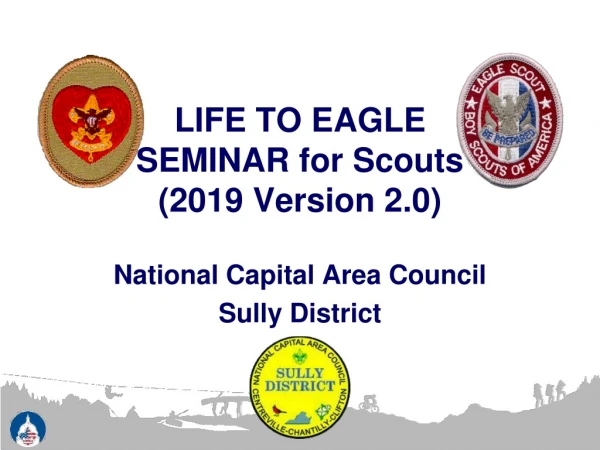 LIFE TO EAGLE SEMINAR for Scouts (2019 Version 2.0 )