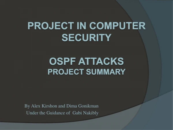 Project in Computer Security OSPF Attacks Project Summary