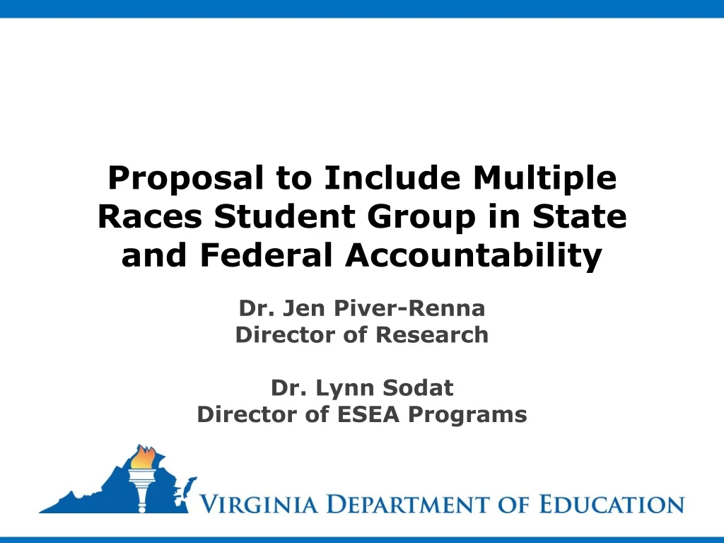 proposal to include multiple races student group in state and federal accountability