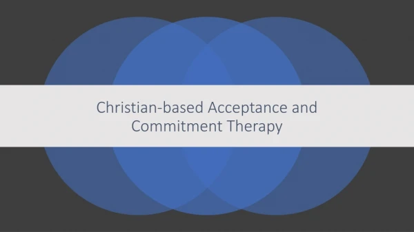 Christian-based Acceptance and Commitment Therapy
