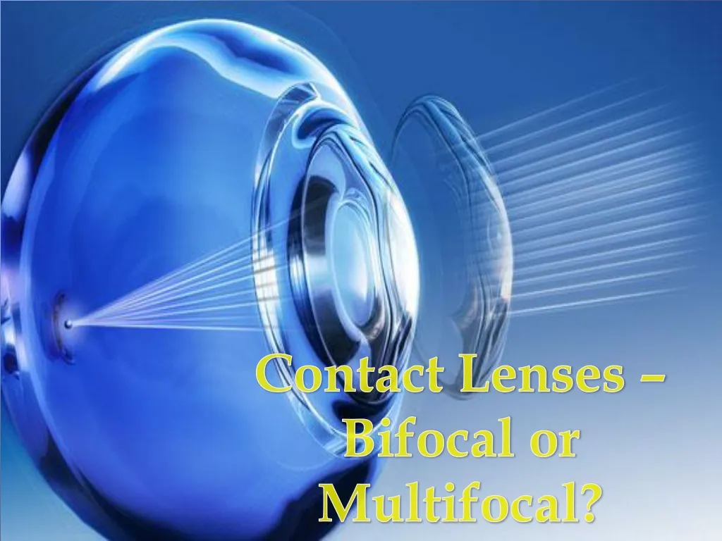 contact lenses bifocal or multifocal