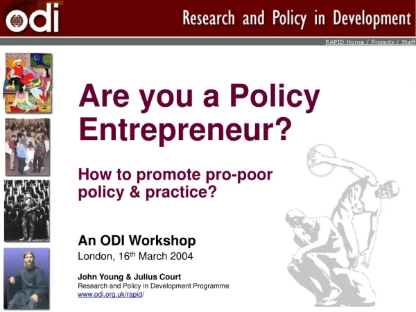 Are you a Policy Entrepreneur? How to promote pro-poor policy &amp; practice?