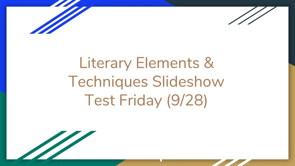 literary elements techniques slideshow test friday 9 28
