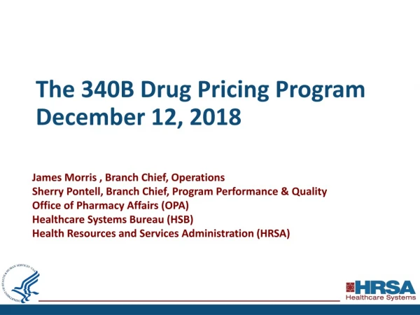 The 340B Drug Pricing Program December 12, 2018