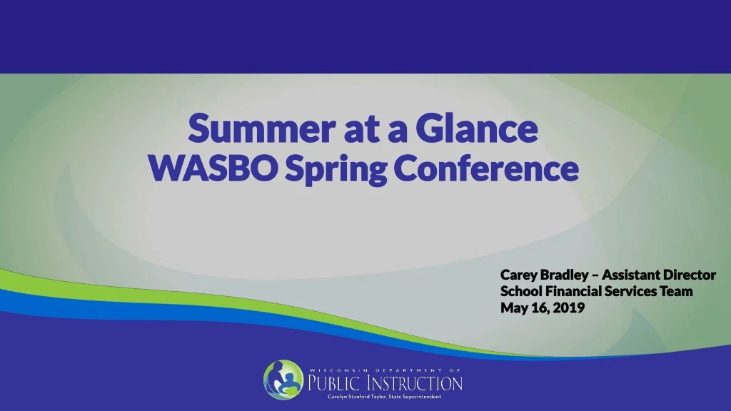 summer at a glance wasbo spring conference