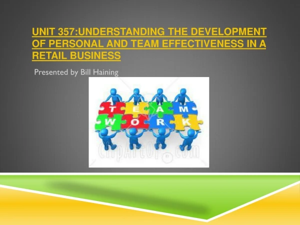 Unit 357:Understanding the development of personal and team effectiveness in a retail business