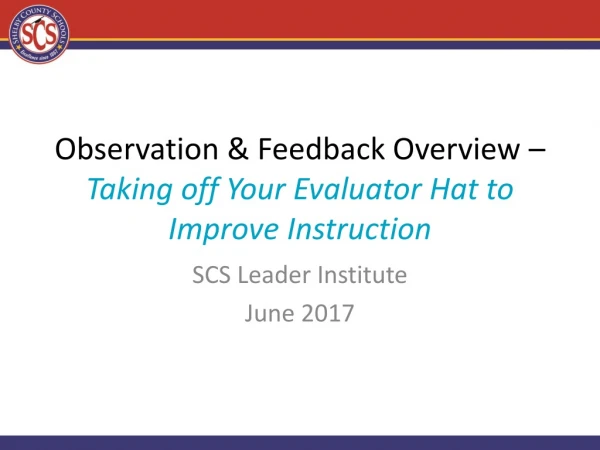 Observation &amp; Feedback Overview – Taking off Your Evaluator Hat to Improve Instruction