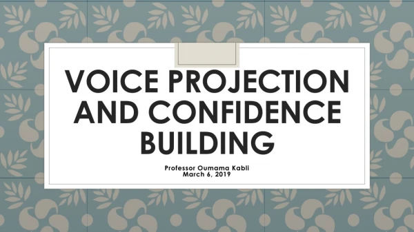 Voice Projection and Confidence Building