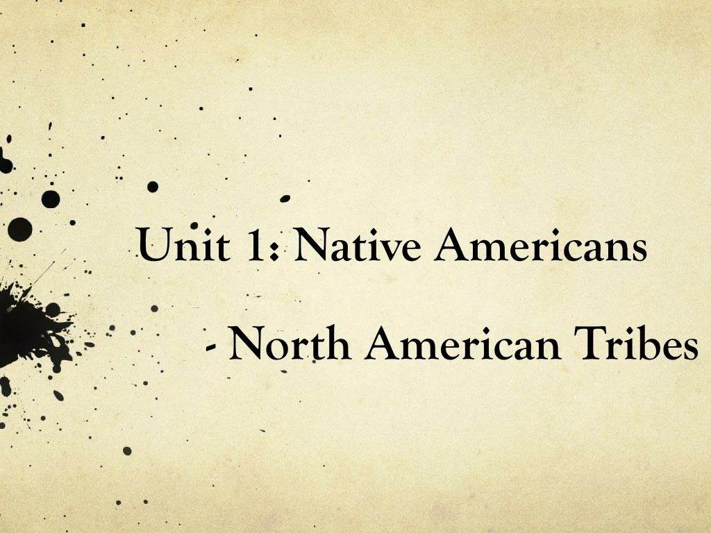 unit 1 native americans north american tribes