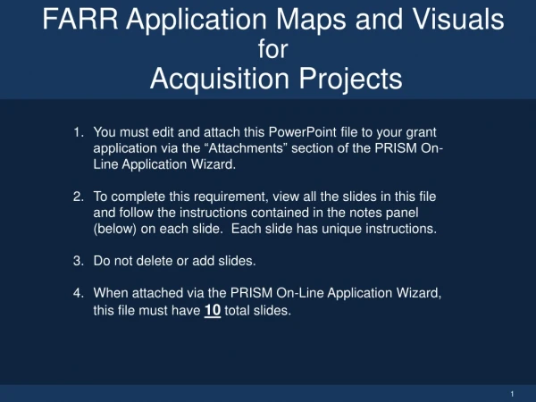 FARR Application Maps and Visuals for Acquisition Projects