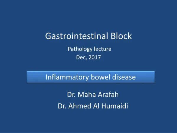 Gastrointestinal Block Pathology lecture Dec, 2017