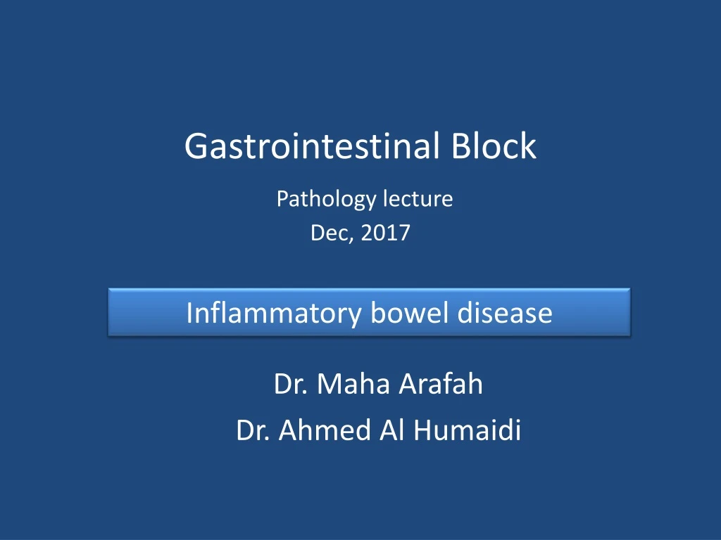 gastrointestinal block pathology lecture dec 2017