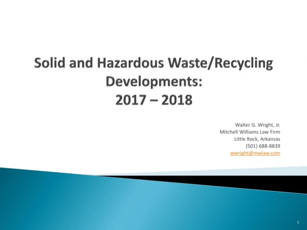 Solid and Hazardous Waste/Recycling Developments: 2017 – 2018