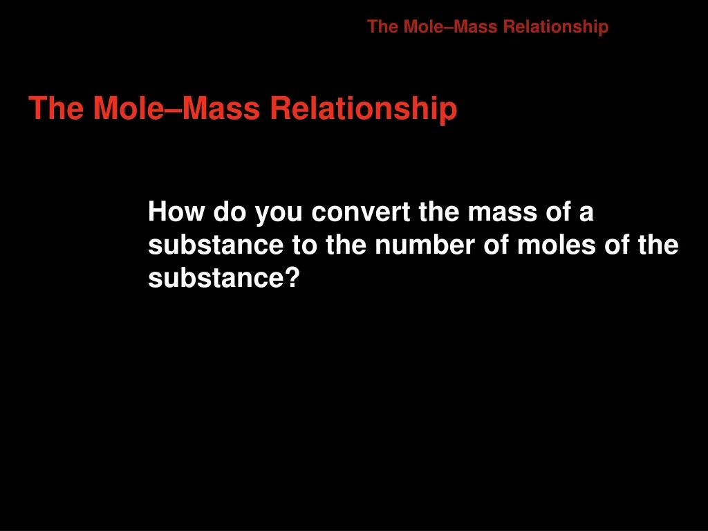 the mole mass relationship
