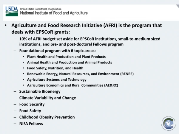 Agriculture and Food Research Initiative (AFRI) is the program that deals with EPSCoR grants: