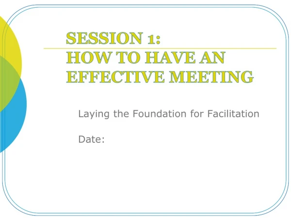 Session 1: How to Have an Effective Meeting
