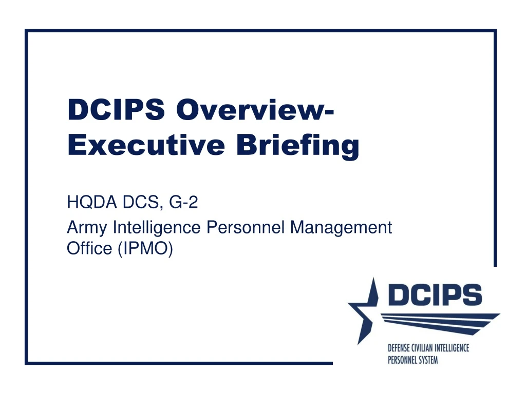 dcips overview executive briefing